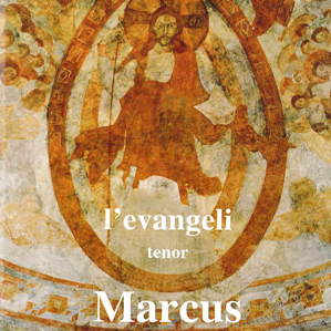 L'evangeli tenor Marcus