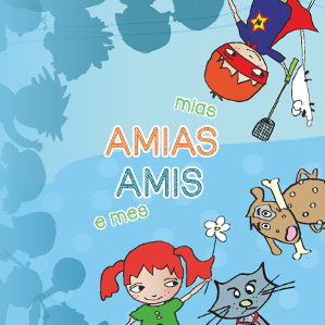 Mias amias e mes amis Mias amias e mes amis